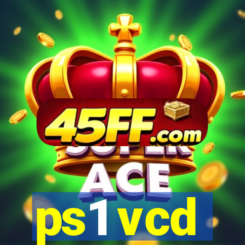 ps1 vcd